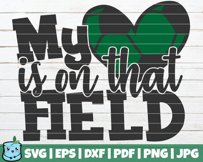 My Heart Is On That Field SVG MintyMarshmallows 