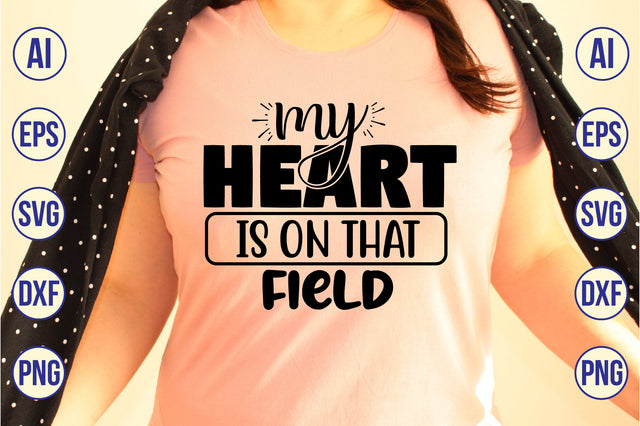 My Heart Is on That Field svg SVG orpitasn 