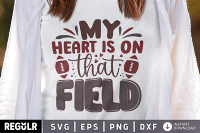 My heart is on that field SVG SVG Regulrcrative 
