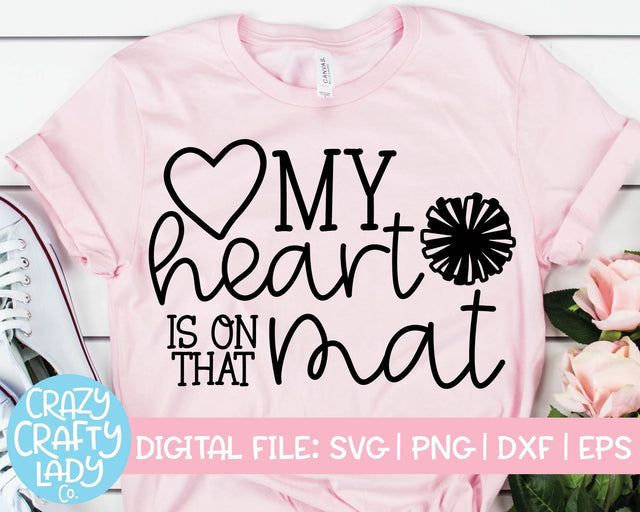 My Heart Is on That Mat | Cheerleader SVG Cut File SVG Crazy Crafty Lady Co. 