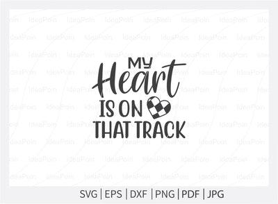 My heart is on that track svg, Pit Crew svg, Pit Crew Family svg, Racing sayings svg, Pit Crew svg vector, Car Racing Quote svg, Racing Svg, Car Racing png, Racing Svg SVG Dinvect 