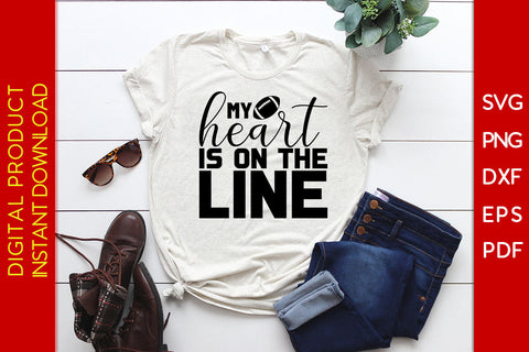 My Heart Is On The Line American Football SVG PNG PDF Cut File SVG Creativedesigntee 