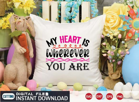 my heart is wherever you are SVG designer krishna 