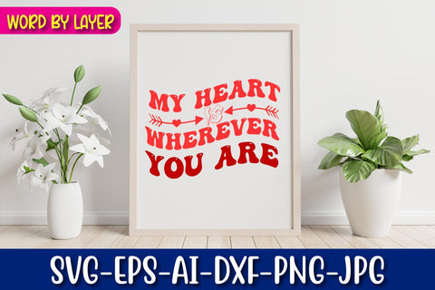 my heart is wherever you are Svg SVG Blessedprint 