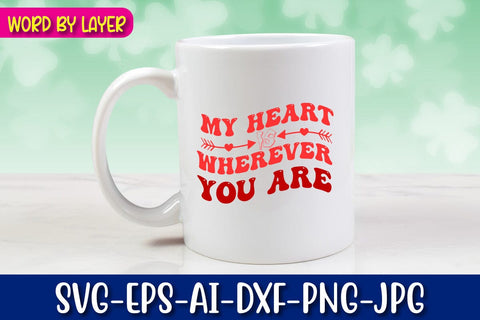 my heart is wherever you are Svg SVG Blessedprint 