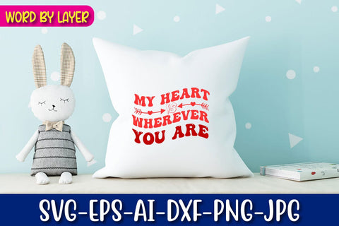 my heart is wherever you are Svg SVG Blessedprint 