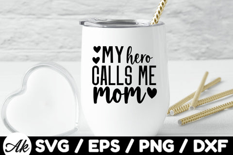 My hero calls me mom svg SVG akazaddesign 