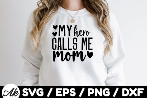 My hero calls me mom svg SVG akazaddesign 