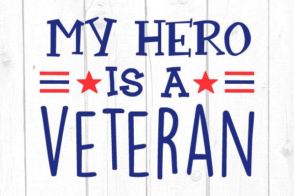 My Hero Is A Veteran Svg SVG cricutfilesmg 