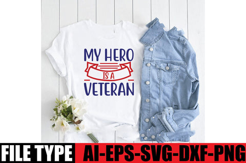 My Hero Is A Veteran SVG SVGista 