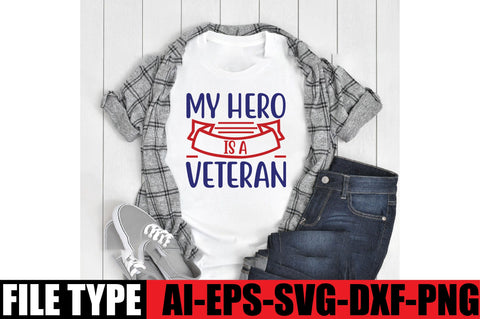 My Hero Is A Veteran SVG SVGista 