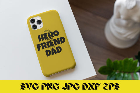 My Hero my friend Dad SVG NextArtWorks 