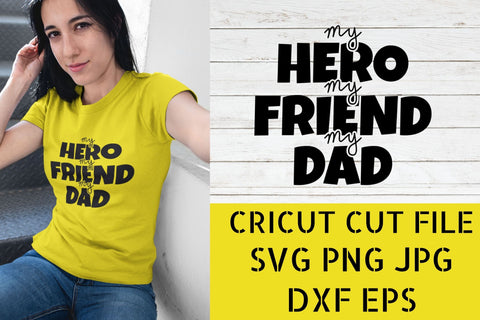 My Hero my friend Dad SVG NextArtWorks 