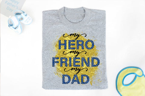 My Hero My Friend I Father's Day Sublimation I Dad Shirt PNG Sublimation Happy Printables Club 