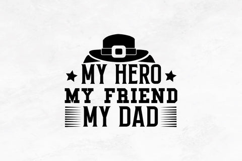My hero my friend my dad SVG SVG Regulrcrative 