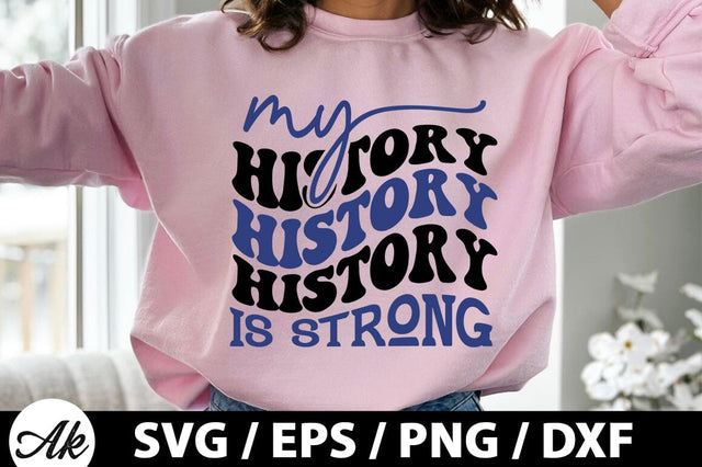 My history is strong Retro SVG SVG akazaddesign 