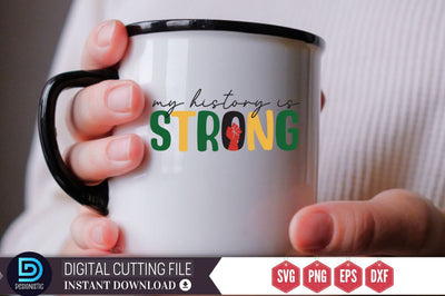 my history is strong SV SVG DESIGNISTIC 