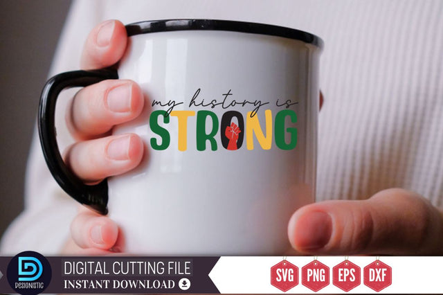 my history is strong SV SVG DESIGNISTIC 