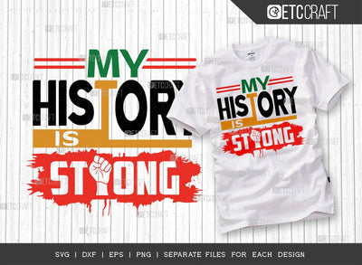 My History Is Strong SVG Cut File | African American Svg | Black History Month Svg | Black Pride Svg | Black Power Svg | African American Quote Design SVG ETC Craft 