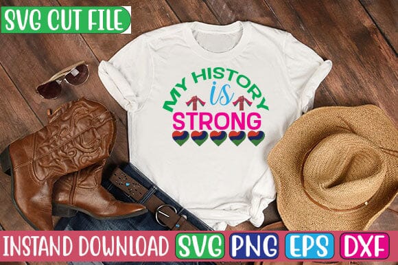 My History is Strong SVG Cut File SVG Studio Innate 