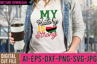 My History is Strong SVG Design,My History is Strong SVG Cut File SVG BlackCatsMedia 