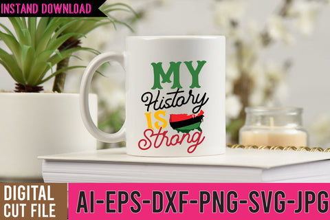 My History is Strong SVG Design,My History is Strong SVG Cut File SVG BlackCatsMedia 