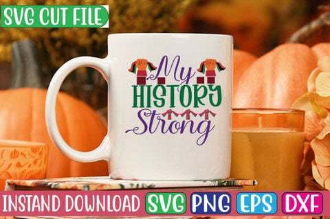 My History Strong SVG Cut File SVG Studio Innate 