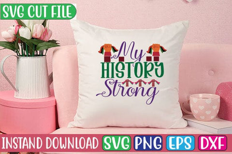 My History Strong SVG Cut File SVG Studio Innate 