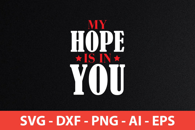 My Hope Is In You t-shirt design SVG shah alam 