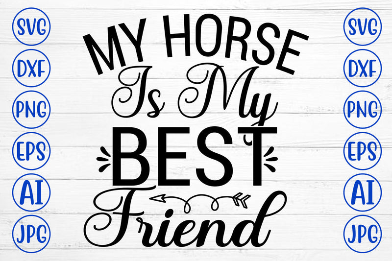 My Horse Is My Best Friend SVG Cut File SVG Syaman 