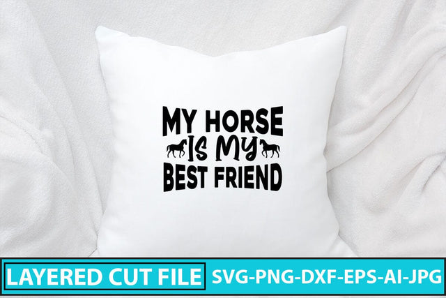 My Horse Is My Best Friend SVG Cut File SVG Syaman 