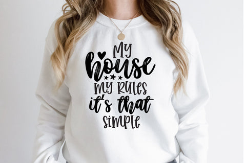 My house my rules its that simple svg SVG orpitasn 