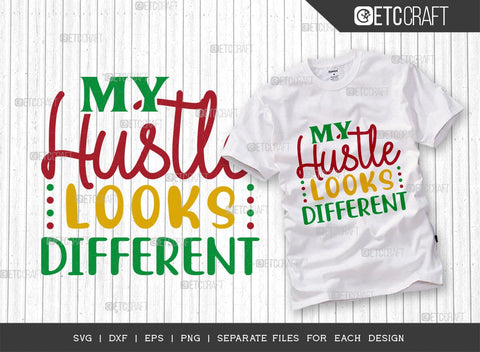 My Hustle Looks Different SVG Bundle, Girl Boss Svg, Entrepreneur Svg, Businessman Svg, Hustle Quote, ETC T00408 SVG ETC Craft 