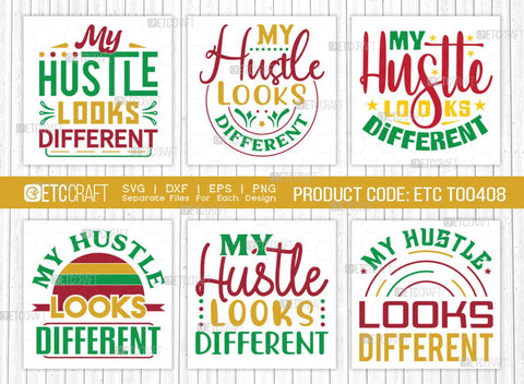 My Hustle Looks Different SVG Bundle, Girl Boss Svg, Entrepreneur Svg, Businessman Svg, Hustle Quote, ETC T00408 SVG ETC Craft 