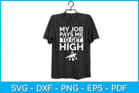 My Job Pays Me To Get High Window Cleaning Svg Design SVG artprintfile 