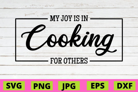 My joy is in Cooking for others SVG NextArtWorks 