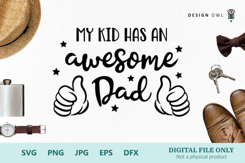 My kid has an awesome Dad SVG Design Owl 