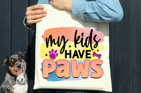 My kids have paws Sublimation PNG, Dog Sublimation Design Sublimation Regulrcrative 