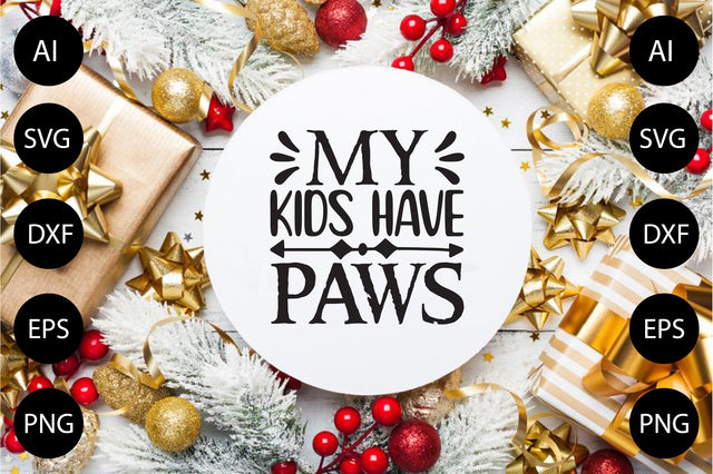 My Kids Have Paws SVG CraftlabSvg29 