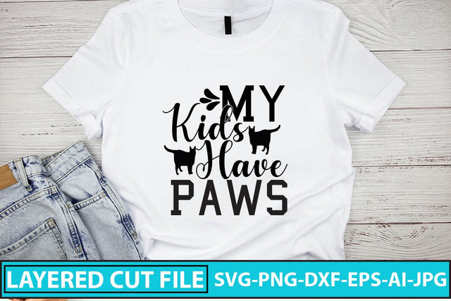 My Kids Have Paws SVG Cut File SVG Syaman 