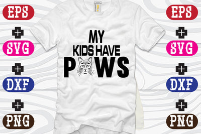 My Kids Have Paws SVG Nurstore 