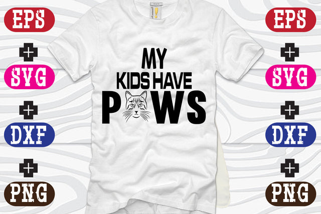 My Kids Have Paws SVG Nurstore 