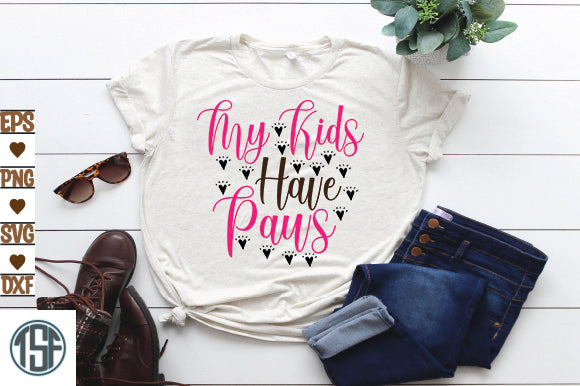 My Kids Have Paws SVG thesvgfactory 
