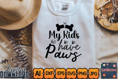 My kids have paws,Dog Quote svg, Dog Bundle svg, Funny Dog svg, Dog Shirt svg, Animal Lover svg,Designs Funny Dog Quote Svg, Pet Animal Quotes Text Png, Dxf, Eps Bundle Layered Item, Clipart, Cricut, Digital Vector Cut Files SVG Newmockups 