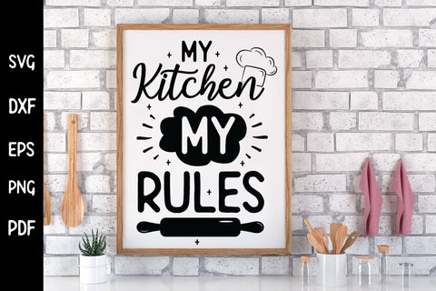 My Kitchen My Rules - Funny Kitchen SVG SVG CraftLabSVG 