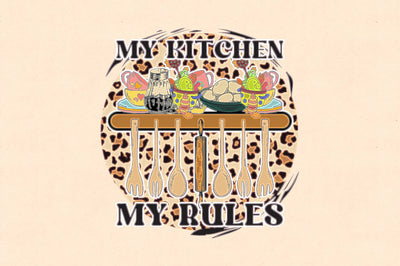 My Kitchen My Rules Sublimation Sublimation Jagonath Roy 