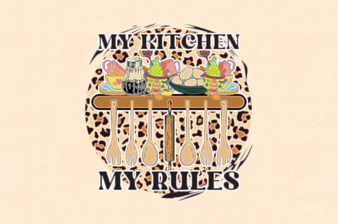 My Kitchen My Rules Sublimation Sublimation Jagonath Roy 