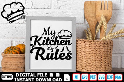 My Kitchen My Rules SVG Craftlabsvg24 