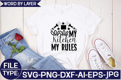 MY KITCHEN MY RULES SVG Cut File SVG Studio Innate 