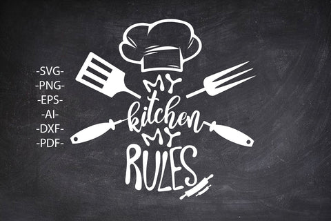 My kitchen my rules svg | Kitchen Svg | Black and White Style - Svg,Png,Eps,Pdf | Instant Download | Cricut Cutting File SVG 1uniqueminute 